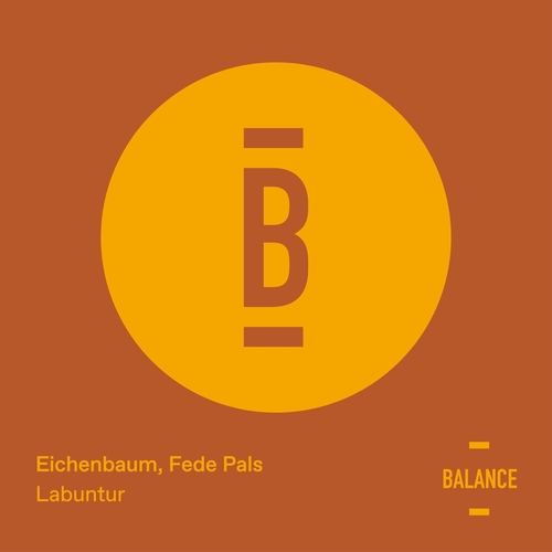 Eichenbaum & Fede Pals - Labuntur [BALANCE047EP]